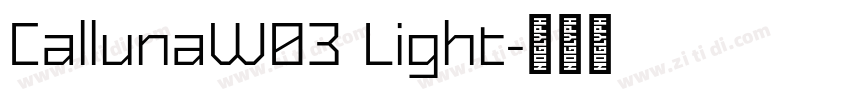 CallunaW03 Light字体转换